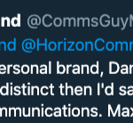 Screenshot of a Twitter post by Matt Batten CIIC with the text Combine it under your personal brand, Dan. Unless you can invest in both and make each account distinct then I'd say combine. You have a strong reputation in internal communications. Maximise that. IMHO.